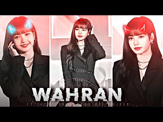 Wahran _ x _ Lisa Edit-_-_efx edit-_-whatsapp status_-_wahran...