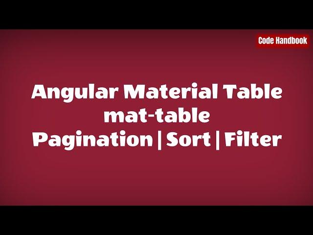 Using Angular Material Mat Table in Angular | Sort | Pagination | Filter