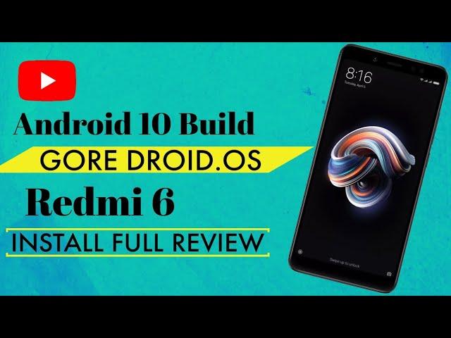 How To install Android 10 in  Custom Rom for  Redmi 6/redmi 6A/ redmi 6A (Cactus)/Redmi 6 Custom Rom