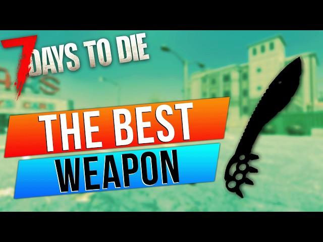 I Found The Most OP Weapon In 7 Days to Die