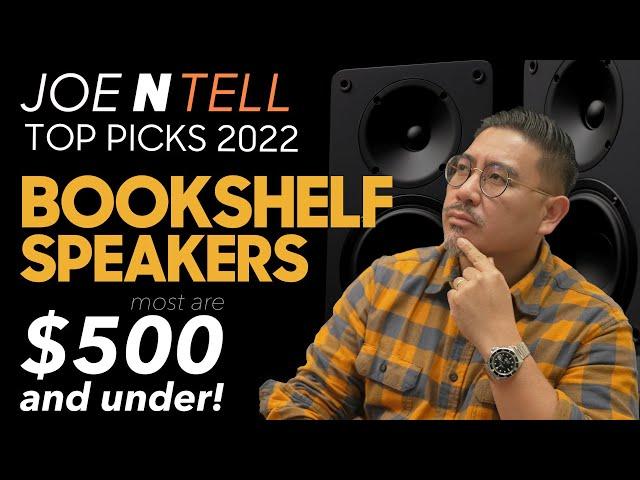 My Top Picks for Bookshelf Speakers Around $500 and Under! - 2022