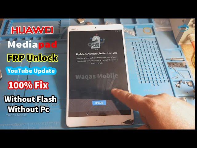 All Huawei 7.0,7.1 FRP Bypass Youtube Update 100% Fix - Huawei Tab BTV-DL09 Frp Bypass Waqas Mobile