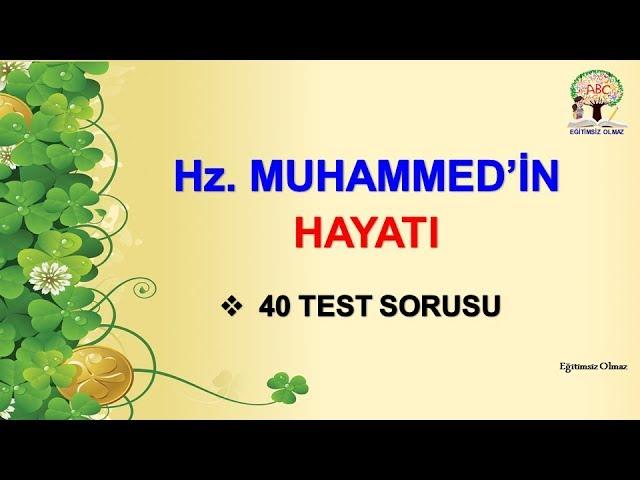 Din Kültürü ve Ahlak Bilgisi | Hz. Muhammed'in Hayatı Testi