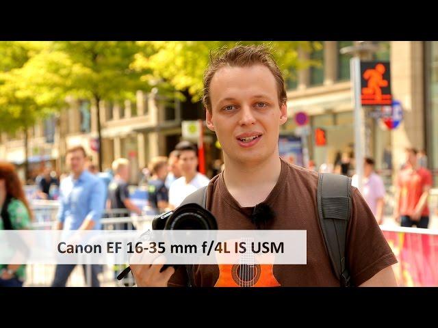 Canon EF 16-35 mm f/4L IS USM - Ultraweitwinkel-Zoom-Objektiv mit Bildstabilisator im Test [Deutsch]