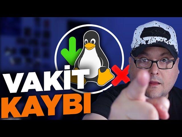 LINUX YÜKLEMEYİN (!)