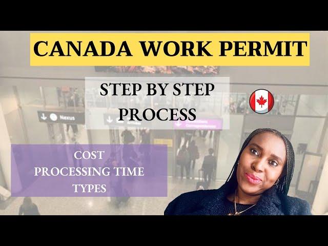 CANADA WORK PERMIT | How to apply for CANADA WORK PERMIT (Step by Step Process)