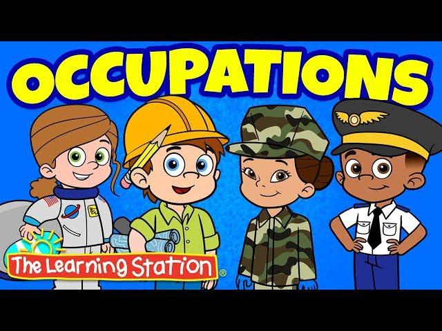 Occupations Song  Community Helpers Kids Song  Best Kids Songs  Career Song The Learning Station