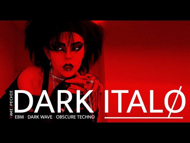 DARK ITALO, EBM, DARKWAVE, TECHNO. (PARTY MIX) 