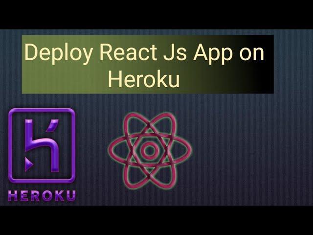 Deploy React Js App on Heroku