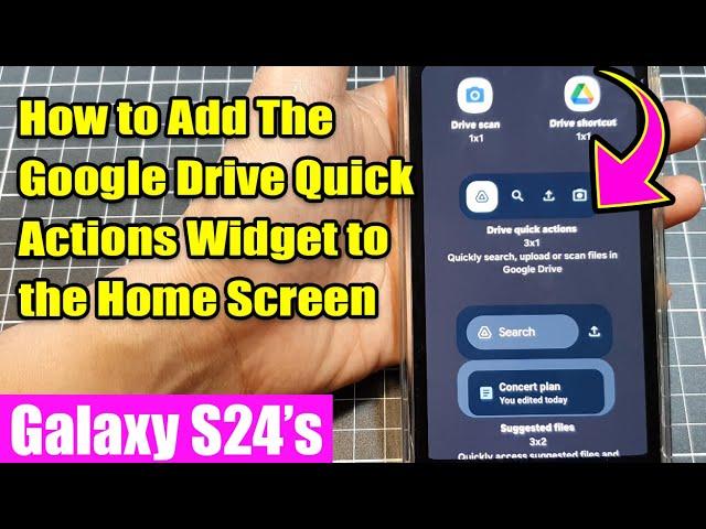  Boost Your Productivity: Add Google Drive Quick Actions Widget to Your Galaxy S24 Home Screen