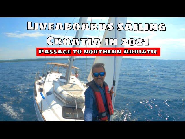 Ep5: Liveaboards sailing Croatia in 2021 - passage to Pula