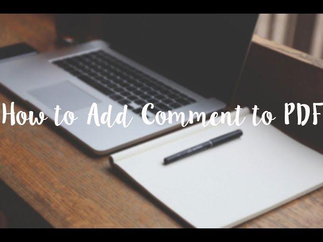 How to Add Comments to PDF Documents