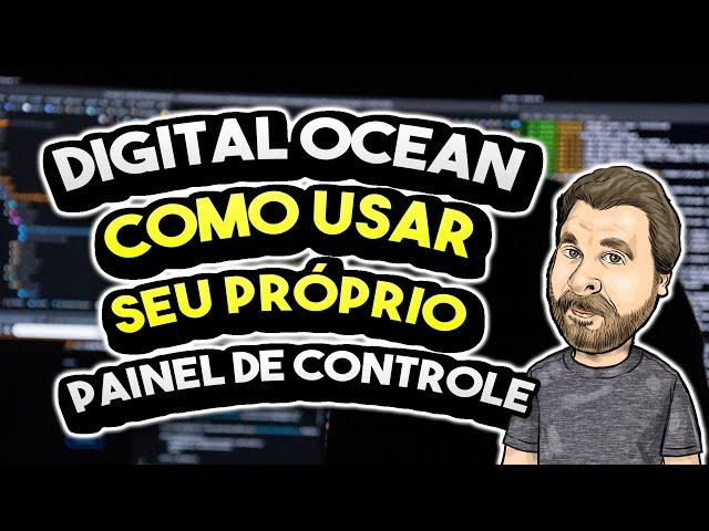 Painel de Controle para Gerenciar Servidores na Digital Ocean - ServerPilot