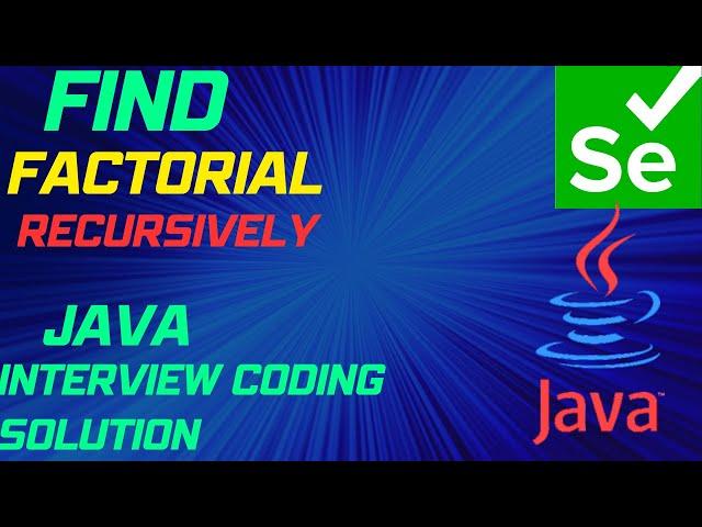 How to Find factorial of a number recursively in java