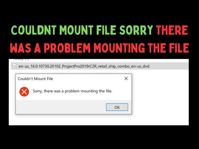 How to Fix Couldnt Mount File, Sorry, There Was a Problem Mounting the File Error on Windows 11