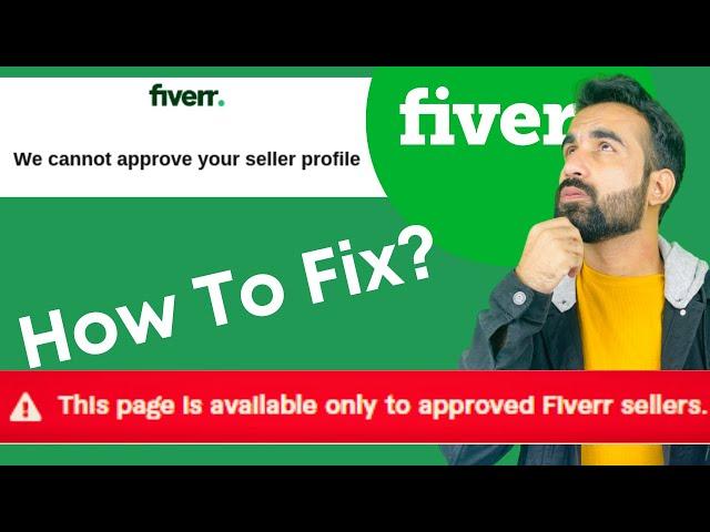 We cannot Approve your seller profile Fiverr | How do I approve my Fiverr Account | Fiverr mistakes