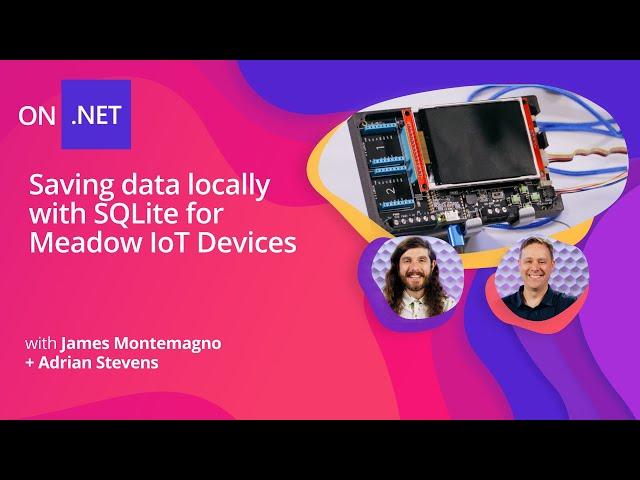 Saving data locally with SQLite for Meadow IoT Devices