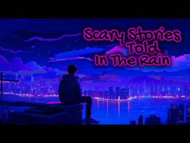 Close Your Eyes & Relax Deeply | Scary TRUE Stories Told In The Rain | (RAIN VIDEO)  (Scary Stories)