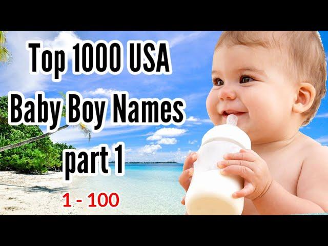 Top 1000 USA Baby Boy Names part 1| USA Baby Boy Names 2023 | baby names