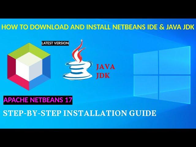 How to download and Install Netbeans IDE with Java Jdk on Windows 10 ?