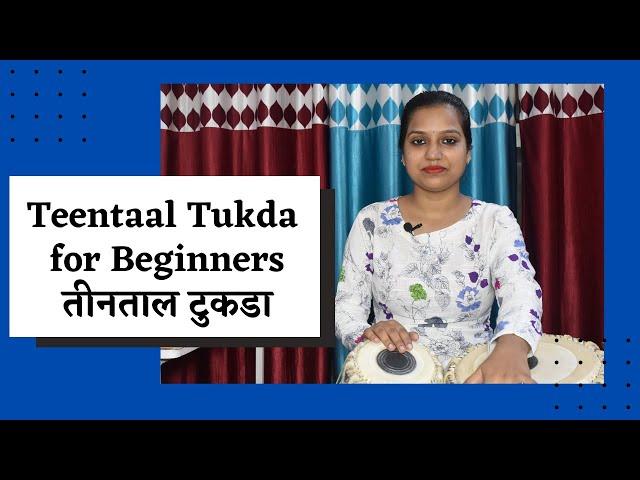 Teentaal Tukda for Beginner