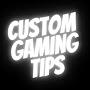 coustom gameing tips 2.0