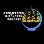 Deep Waters U.P. North Podcast