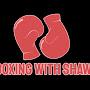 Boxing With Shawn