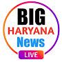Big Haryana News