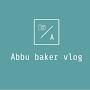 Abbu baker vlogs 😎😎