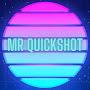 Mr Quickshot