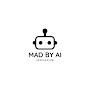 MAD BY AI