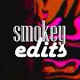 Smokey Edits