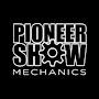 PIONEER SHOW mechanics