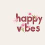 HAPPY VIBES.....