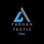Farhan Tastic Vlog