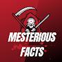 Mesterious facts