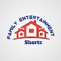 Family Entertainment Shorts