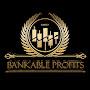Bankable Profits