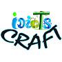 IDIOTS crafts