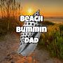 Beach Bummin Dad