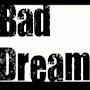 YourBadDream