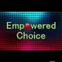 Empowered Choice