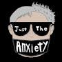 JustTheAnxiety