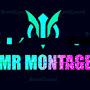 MR : Montage