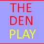 TheDenPlay