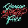 Glamour Smashed Face