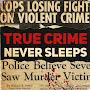 True Crime Never Sleeps