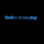 Vadim show play