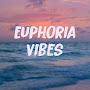 Euphoria Vibes